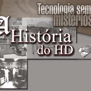História do Disco Rígido (HD)